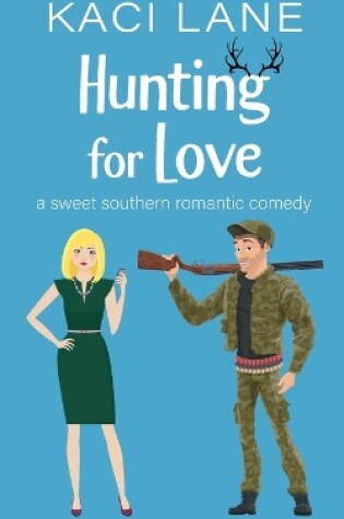 Cover of Hunting for Love