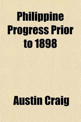 Book cover for Philippine Progress Prior to 1898