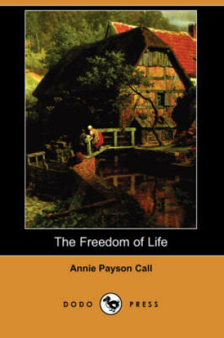 Cover of The Freedom of Life (Dodo Press)