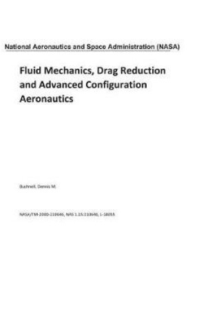 Cover of Fluid Mechanics, Drag Reduction and Advanced Configuration Aeronautics