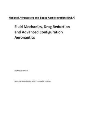 Book cover for Fluid Mechanics, Drag Reduction and Advanced Configuration Aeronautics