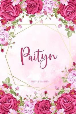 Book cover for Paityn Weekly Planner