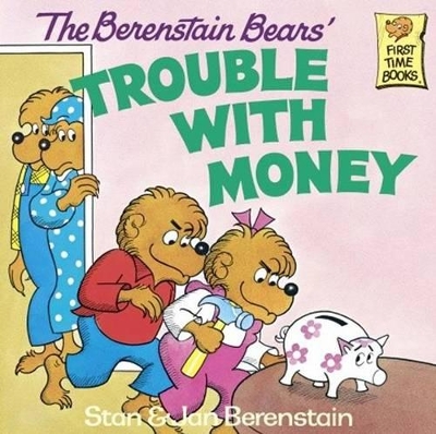 Cover of Berenstain Bears' Trouble with Money