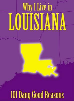 Book cover for Why I Live in Louisiana