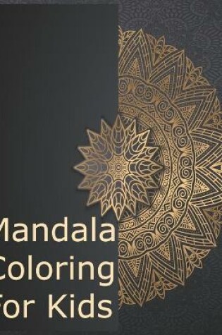 Cover of Mandala Coloring For Kids