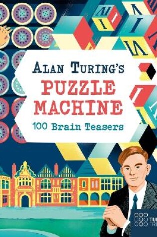 Cover of Alan Turing's Puzzle Machine