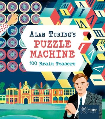 Book cover for Alan Turing's Puzzle Machine