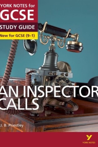 Cover of An Inspector Calls: York Notes for GCSE everything you need to catch up, study and prepare for and 2023 and 2024 exams and assessments