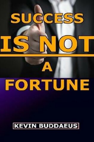 Cover of Success Is Not a Fortune