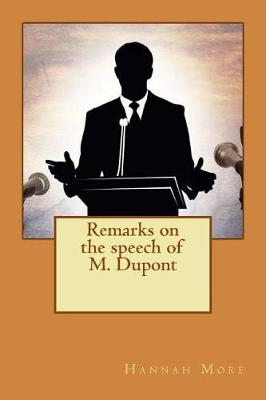 Book cover for Remarks on the speech of M. Dupont