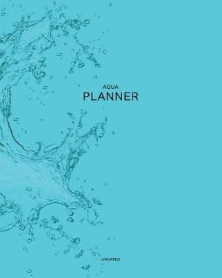Book cover for Undated Aqua Planner