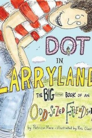 Cover of Dot in Larryland