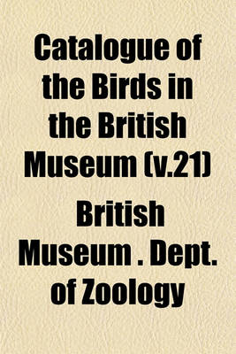 Book cover for Catalogue of the Birds in the British Museum (V.21)