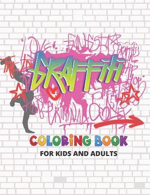 Book cover for Graffiti Coloring Book For Kids And Adults