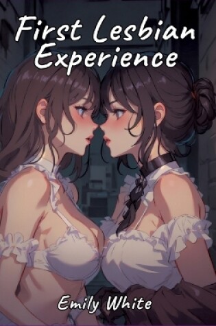 Cover of First Lesbian Experience