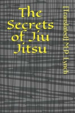 Cover of The Secrets of Jiu Jitsu