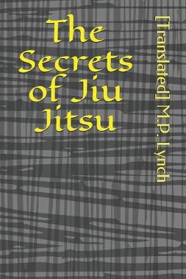 Book cover for The Secrets of Jiu Jitsu