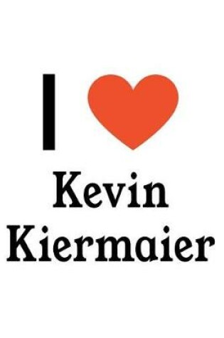 Cover of I Love Kevin Kiermaier