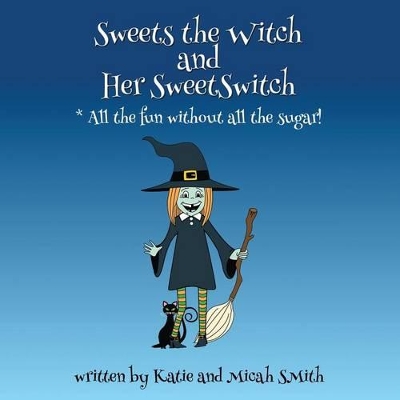 Book cover for Sweets the Witch and Her Sweetswitch