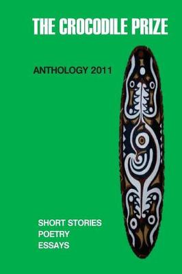 Book cover for The Crocodile Prize Anthology 2011