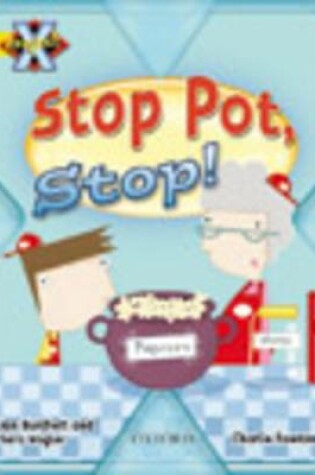 Cover of Project X: Food: Stop Pot, Stop!
