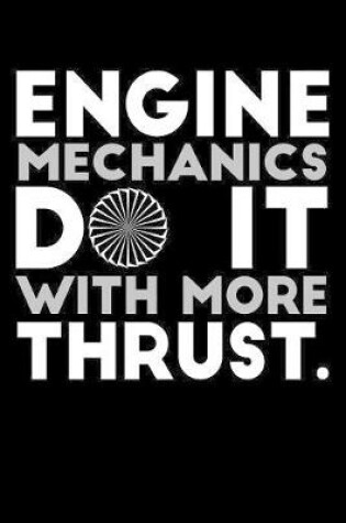 Cover of Engine Mechanics Do It With More Thrust