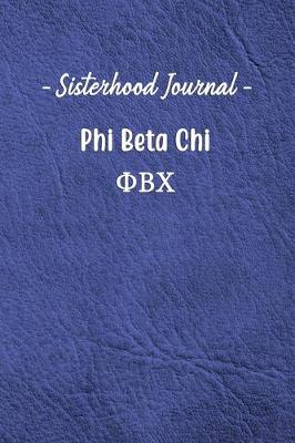 Book cover for Sisterhood Journal Phi Beta Chi