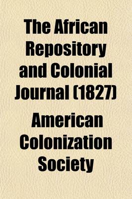 Book cover for The African Repository and Colonial Journal (Volume 1)