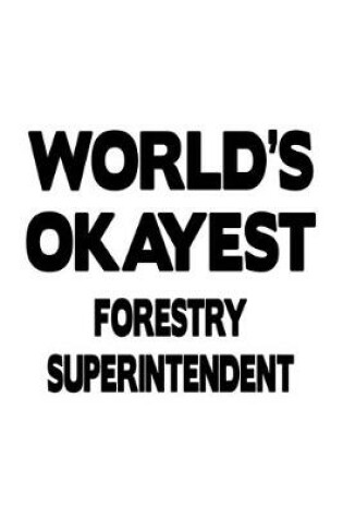 Cover of World's Okayest Forestry Superintendent