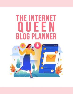 Book cover for The Internet Queen Blog Planner