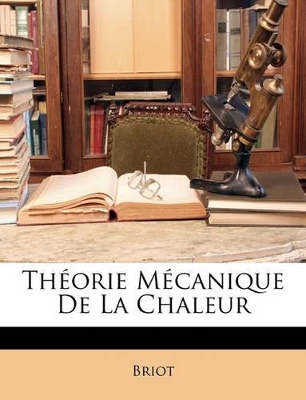 Book cover for Théorie Mécanique de la Chaleur