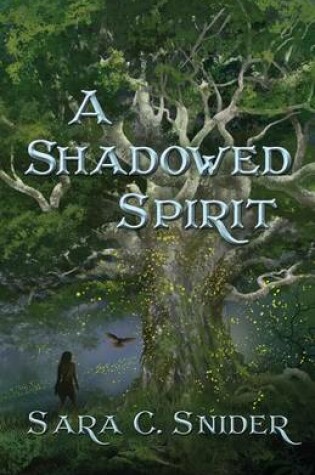 Cover of A Shadowed Spirit