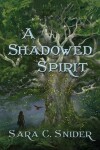 Book cover for A Shadowed Spirit
