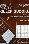 Book cover for Krazydad Large Print Psycho Killer Sudoku Volume 1