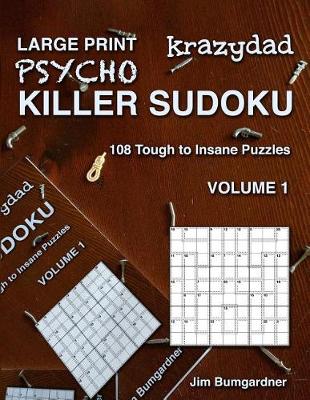 Book cover for Krazydad Large Print Psycho Killer Sudoku Volume 1