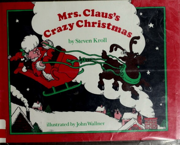 Book cover for Mrs. Claus's Crazy Christmas