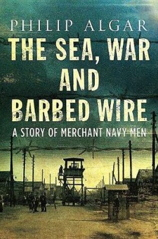 Cover of Sea War And Barbed Wire