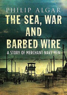 Book cover for Sea War And Barbed Wire