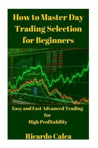 Cover of How to Master Day Trading Selection for Beginners