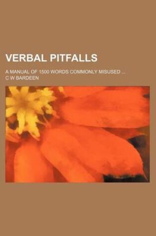 Cover of Verbal Pitfalls; A Manual of 1500 Words Commonly Misused