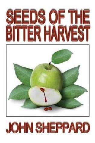 Cover of Seeds of the Bitter Harvest
