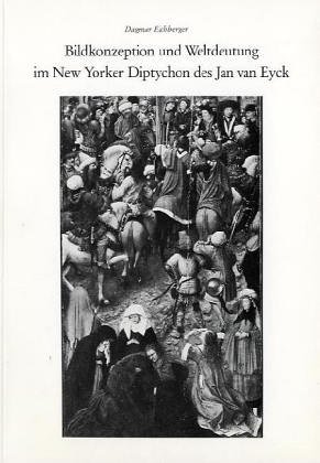 Book cover for Bildkonzeption Und Weltdeutung Im New Yorker Diptychon Des Jan Van Eyck