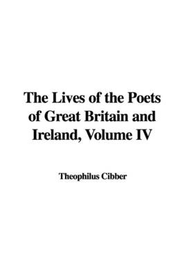 Book cover for The Lives of the Poets of Great Britain and Ireland, Volume IV