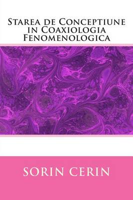 Book cover for Starea de Conceptiune in Coaxiologia Fenomenologica