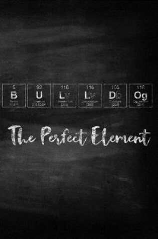 Cover of Bulldog the Perfect Element