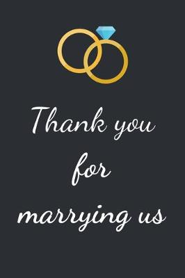 Book cover for Thank you for marrying us