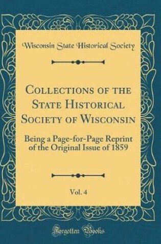 Cover of Collections of the State Historical Society of Wisconsin, Vol. 4