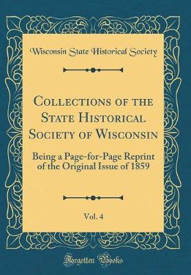 Book cover for Collections of the State Historical Society of Wisconsin, Vol. 4