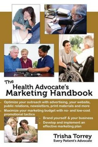 Cover of The Health Advocate's Marketing Handbook