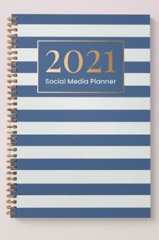 Cover of Social Media Planner and Diary 2021 Nautical Stripe
